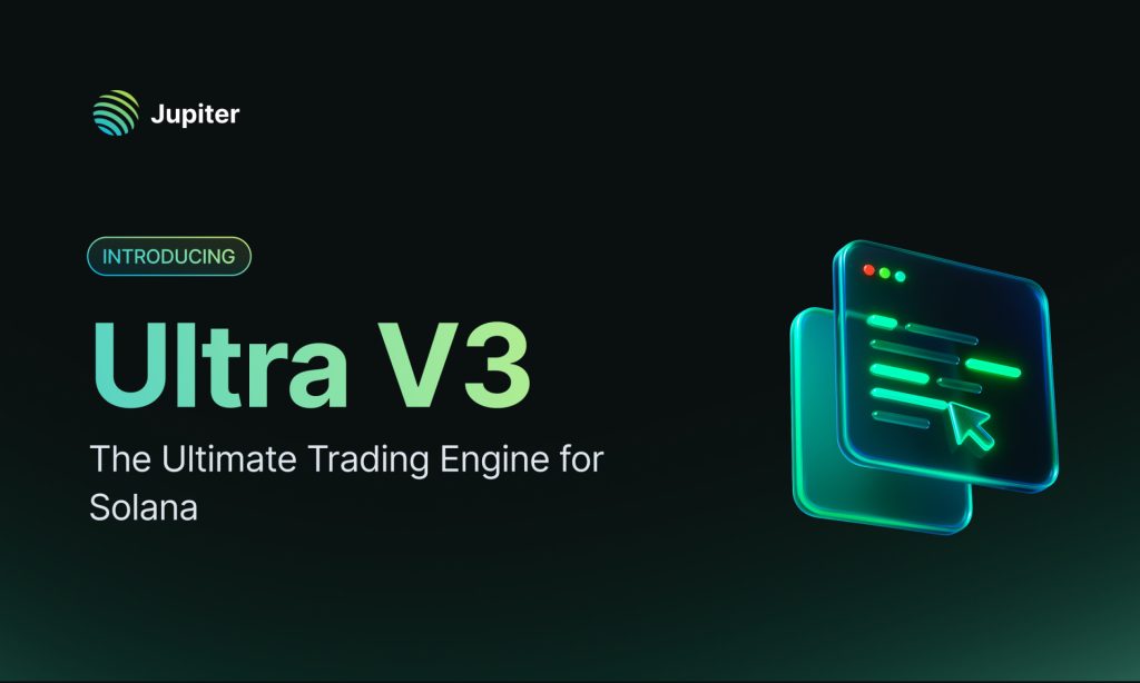 Jupiter Launches Ultra V3 – The Ultimate Trading Engine For Solana Jupiter Launches Ultra V3 – The Ultimate Trading Engine For Solana