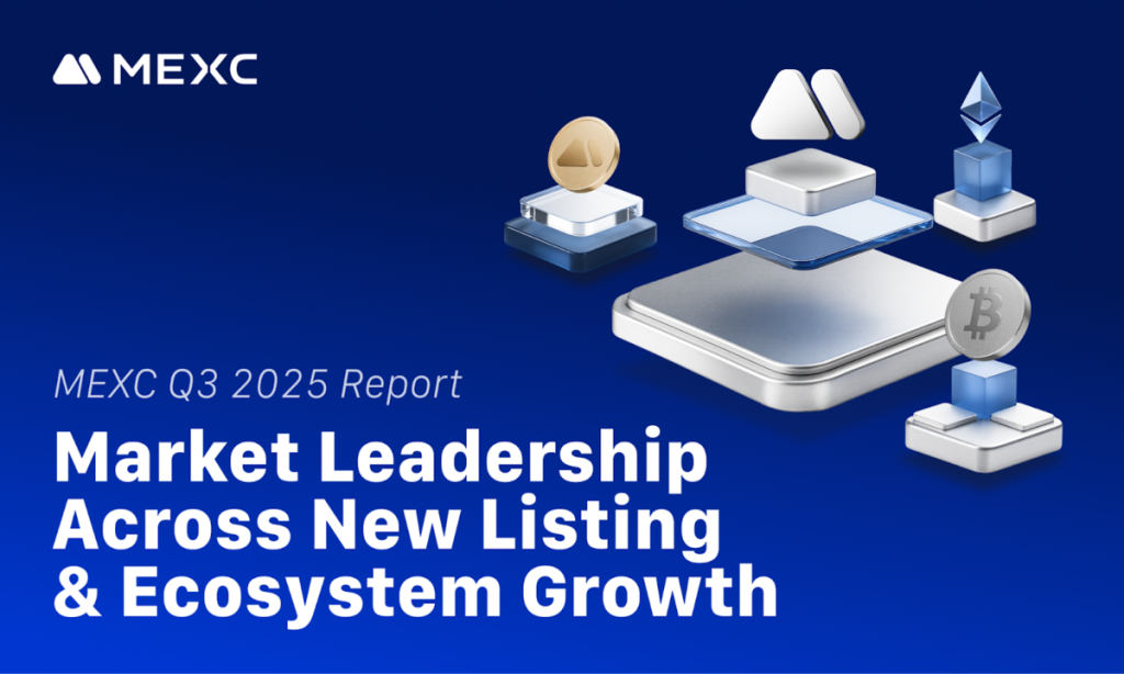 MEXC Q3 2025 Report Highlights Market Leadership Across New Listings, Security, And Ecosystem Growth