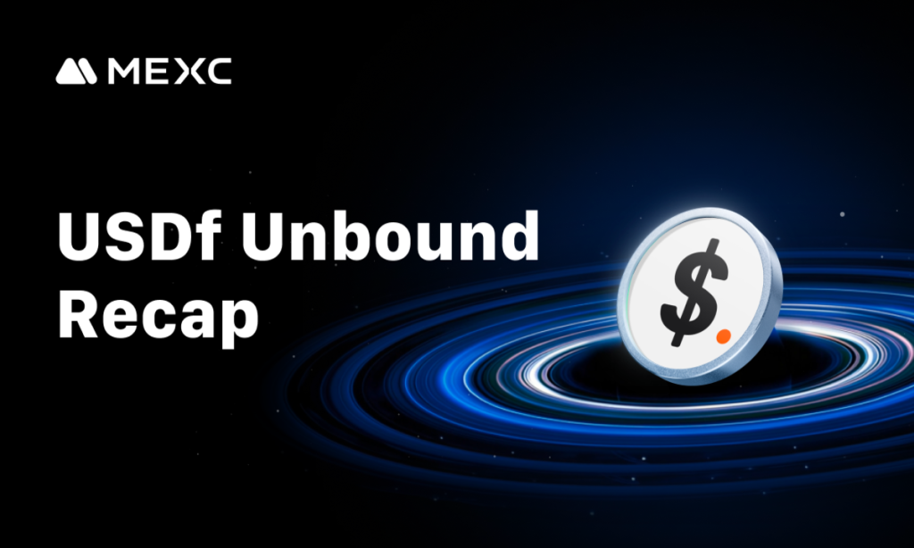 MEXC’s USDf Unbound Campaign Concludes With Over 200,000 Participants And  Million Daily Trading Volume