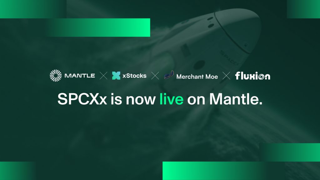 Mantle And XStocks Bring Tokenized SpaceX (SPCXx) To Fluxion & Merchant Moe As History’s Largest IPO Goes Live Mantle And XStocks Bring Tokenized SpaceX (SPCXx) To Fluxion & Merchant Moe As History’s Largest IPO Goes Live